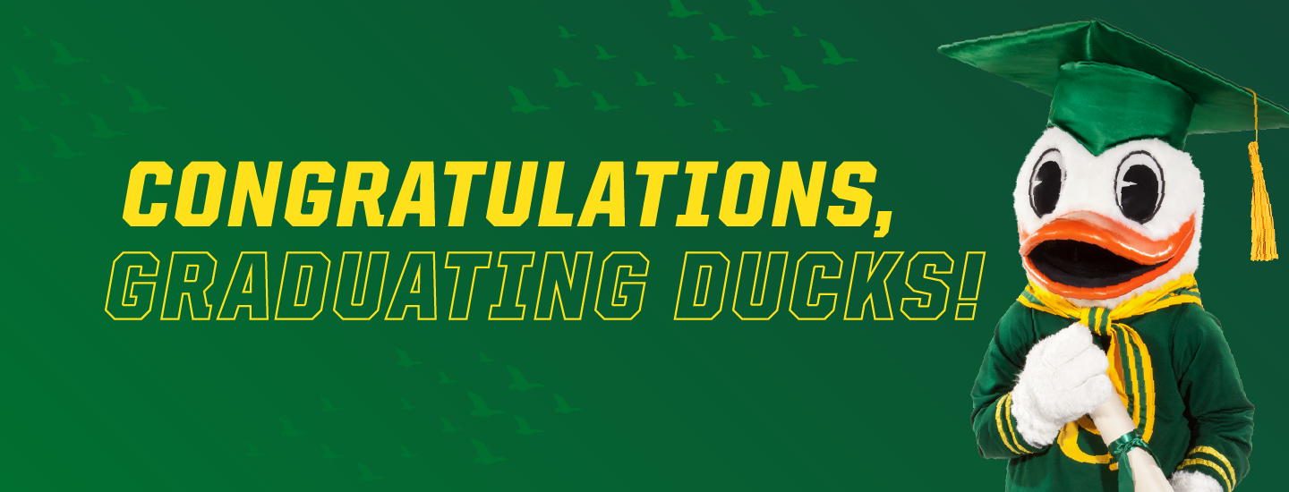 Congratulations, graduating Ducks! Header